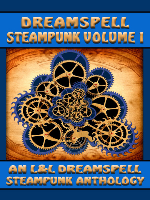 Title details for Dreamspell Steampunk by Lisa Rene' Smith - Available